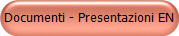 Documenti - Presentazioni EN